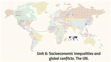 Unit 6 Socioeconomic Inequalities And Global Conflicts The By