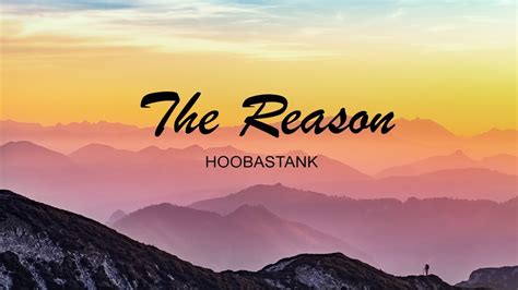 Hoobastank The Reason Lyrics Video Youtube