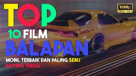 Film Balapan Mobil Terbaik Dan Paling Seru Wajib Nonton Youtube