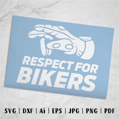 SVG File Respect For Bikers SVG Cut Files For Cricut And Silhouette