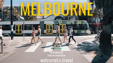 Melbourne - The City of Experiences | Welcome to Travel