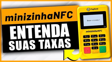 Entenda As Taxas Da Minizinha Nfc Pagseguro Sem Complica O Youtube