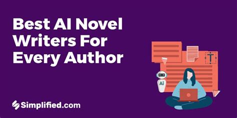 6 Best AI Novel Writers For Every Author | Simplified