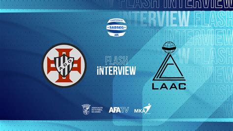 Flash Interview Ad Ovarense X Laac J Youtube