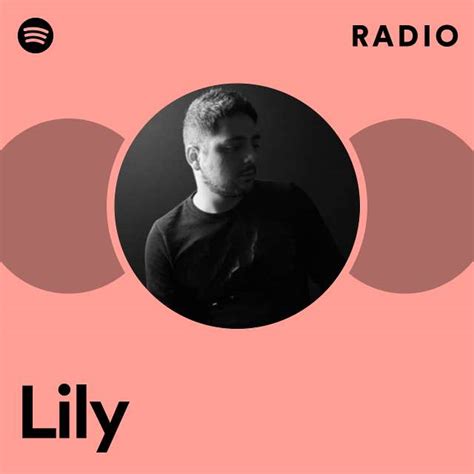 Lily Radio Playlist By Spotify Spotify