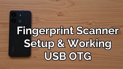 Infinix Smart Hd Fingerprint Scanner Setup Working Usb Otg Support