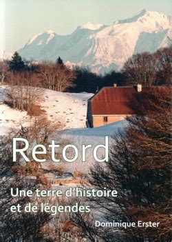 Que Lire Apr S Retord Une Terre D Histoire Et De L Gendes Dominique