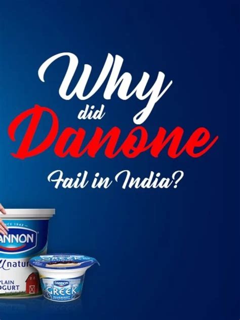 Why Did Danone Fail In India? - Blogging & SEO Tips And Tricks