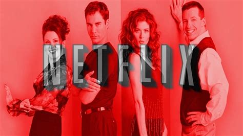 Petition · Get Will and grace on Netflix! - United Kingdom · Change.org