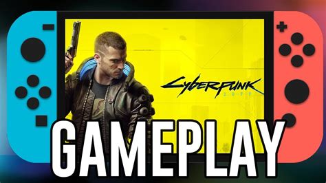 Cyberpunk 2077 On Nintendo Switch 20 Minutes Of Gameplay Free Roam