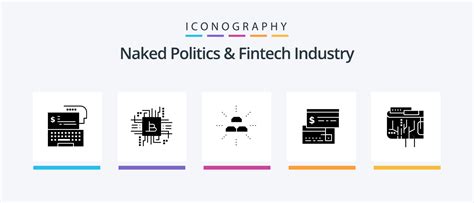 Naked Politics And Fintech Industry Glyph 5 Icon Pack Including Credit