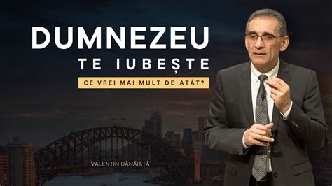 Valentin D N Ia Dumnezeu Te Iube Te Ce Vrei Mai Mult De At T