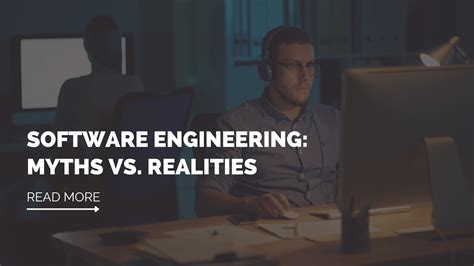 Software Engineering Myths Vs Realities Itjuana