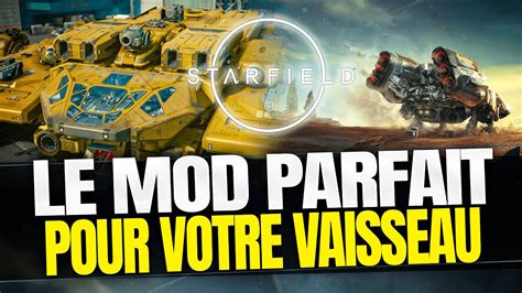 Crée ton Vaisseau Facilement Grâce à ce Mod Starfield Guide