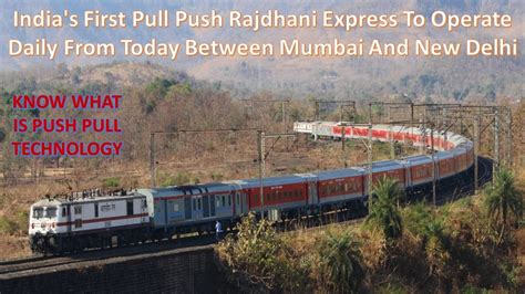 India S First Pull Push Rajdhani Express To Operate Daily From Today