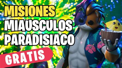 TODAS las misiones MIAUSCULOS PARADISÍACO CAPÍTULO 4 TEMPORADA 3