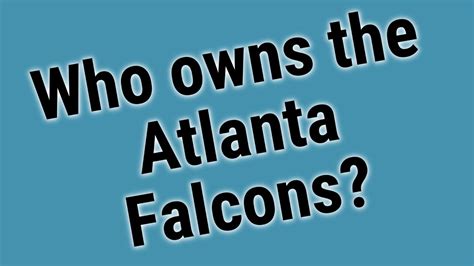 Who Owns The Atlanta Falcons Youtube