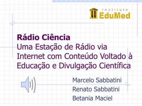 PPT Marcelo Sabbatini Renato Sabbatini Betania Maciel PowerPoint