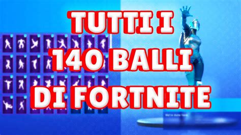 Tutti I 140 Balli Di Fortnite All The Dances Of Fortnite Youtube