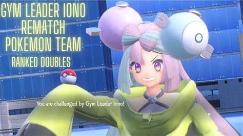 Gym Leader Iono Rematch Team In Pokémon Scarletviolet Vgc Ranked Double Battles Youtube