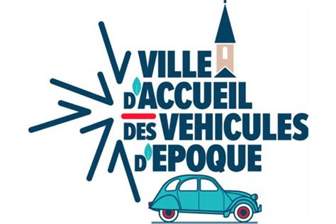 Voiture De Collection La Ffve Lance Le Label Ville Et Village D