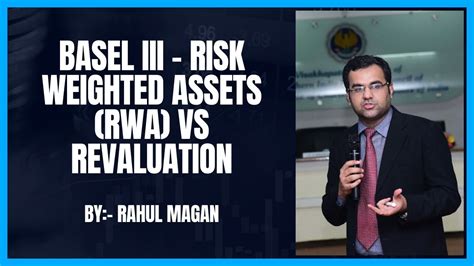 Basel Iii Risk Weighted Assets Rwa Vs Revaluation Vs Hedging