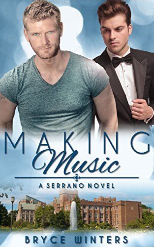 Making Music The Serranos 1 By Bryce Winters Goodreads