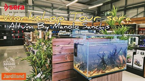 ACUARIO BIOTOPO AMAZONICO Workshop Tour Sera Jardiland YouTube