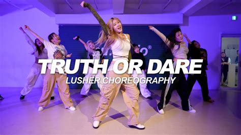 Tyla Truth Or Dare Lusher Choreography Youtube