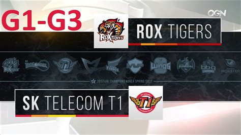 ROX Vs SKT Game 1 3 Highlights 2017 LCK SPRING SPLIT FULL