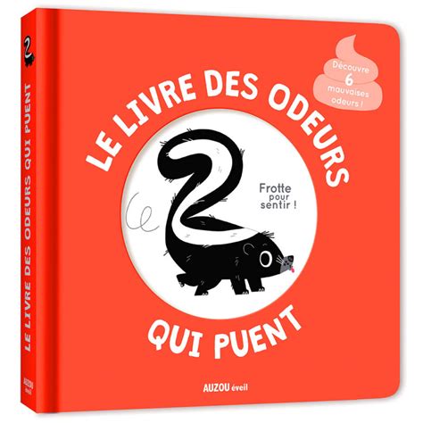 Mon Livre Des Odeurs Et Des Couleurs Le Livre Des Odeurs Qui Puent