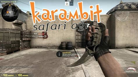 Karambit Safari A Oyun I G R N M Youtube