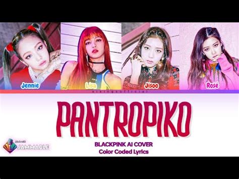 BLACKPINK Pantropiko By BINI AI COVER Color Coded Lyrics YouTube