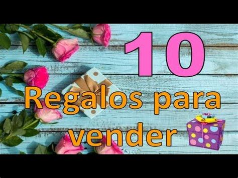 10 BRILLANTES IDEAS PARA VENDER O REGALAR EN CUALQUIER OCASIÓN Manuali