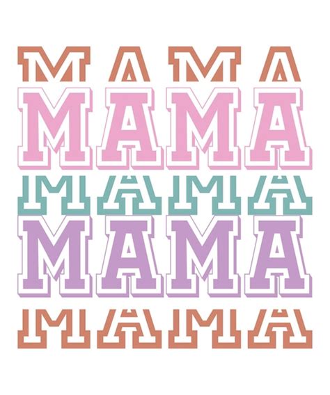 Premium Vector Mama Mom Mothers Day Svg Png