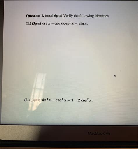 Solved Question 1 Total 6pts Verify The Following Chegg