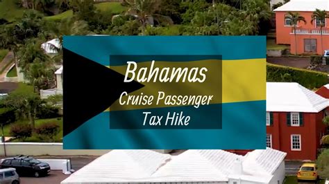 Bahamas Cruise Passenger Tax Hike Full Video Youtube