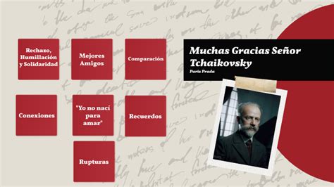 Muchas Gracias Señor Tchaikovsky by Paris Prada Vargas on Prezi