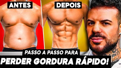 O Segredo Para Perder Gordura R Pido Passo A Passo Completo Youtube