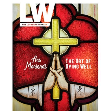 Give A T Of Lutheran Witness Magazine Subscription Only 2600