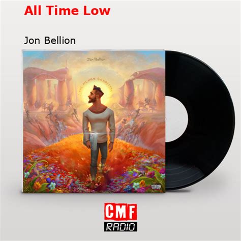 La historia y el significado de la canción 'All Time Low - Jon Bellion