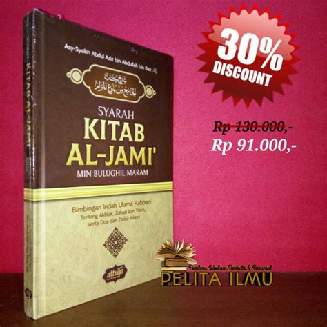 Jual Buku Syarah Kitab Al Jami Min Bulughil Maram Bimbingan Indah