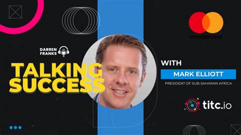 Mastering The Future Of Fintech Beyond Cards With Mark Elliott