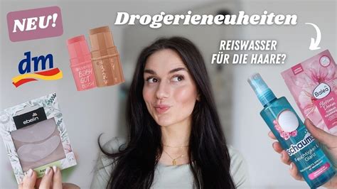 Neu Drogerieneuheiten Im Live Test Dm Favoriten Drogerie