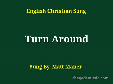 Turn Around Song Lyrics - Christian Song Chords and Lyrics