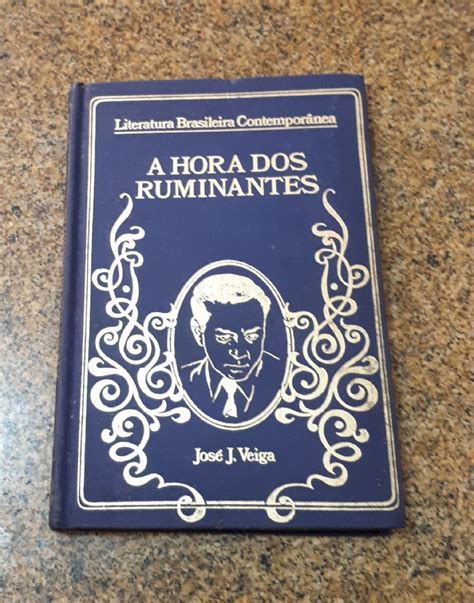 Indicação A hora dos ruminantes por José J Veiga ROGÉRIO MENDELSKI