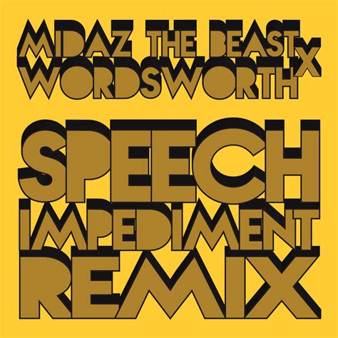 The Lost Tapes: MidaZ / Wordsworth - "Speech Impediment" [Remix]