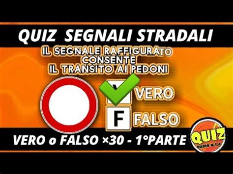 Quiz Patente Segnali Stradali Vero O Falso Prima Scheda