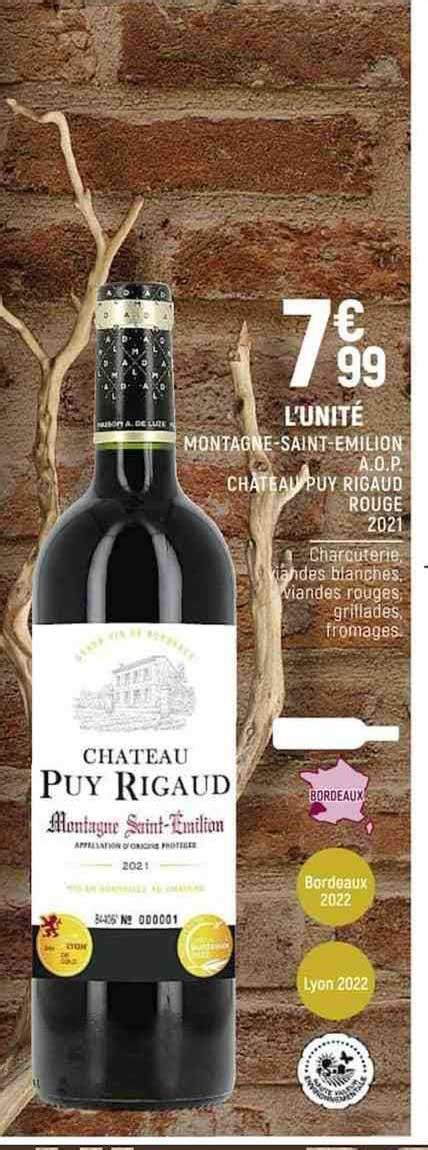 Promo Montagne Saint Milion A O P Ch Teau Puy Rigaud Rouge Chez