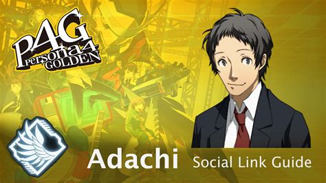 Persona 4 Golden: Adachi Social Link Guide